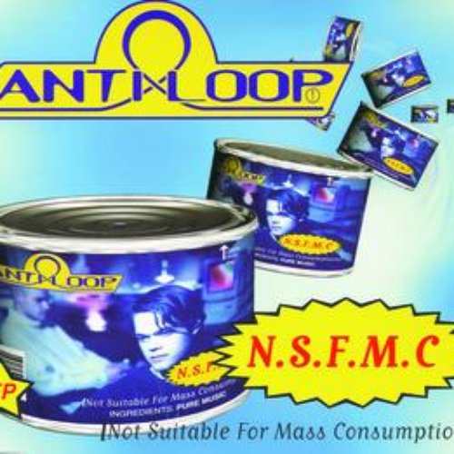 N. S. F. M. C (Not Suitable For Mass Consumption)