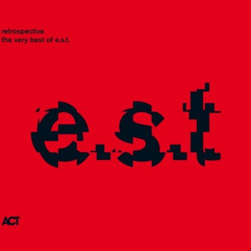 Retrospective: the very best of e.s.t.