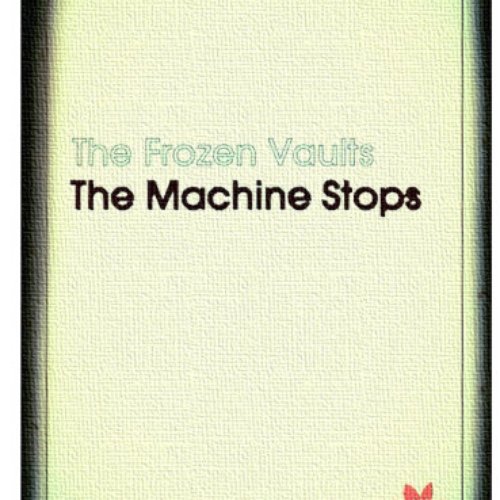 The Machine Stops