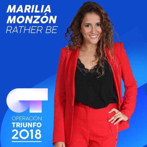Rather Be (Operación Triunfo 2018) - Single