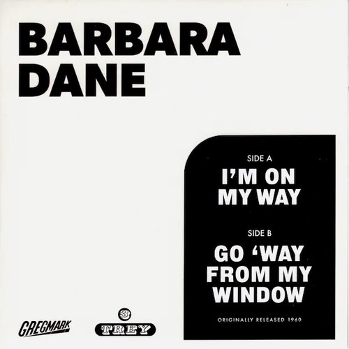 I'm On My Way / Go 'Way From My Window