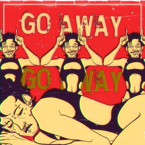 Go Away - Single