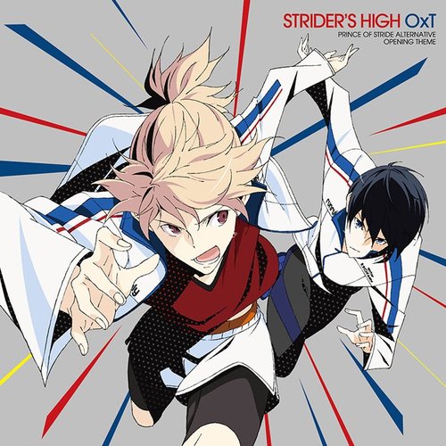 TVアニメ「プリンス・オブ・ストライド オルタナティブ」オープニングテーマ「STRIDER'S HIGH」