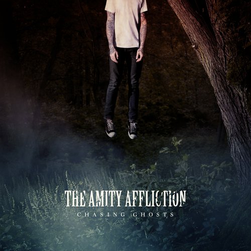 Chasing Ghosts — The Amity Affliction