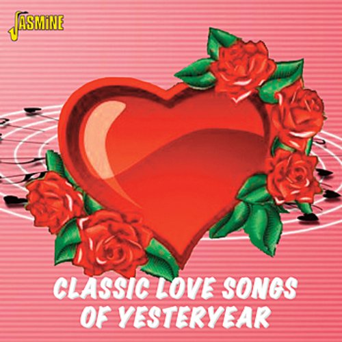 Classic Love Songs From Yesteryear