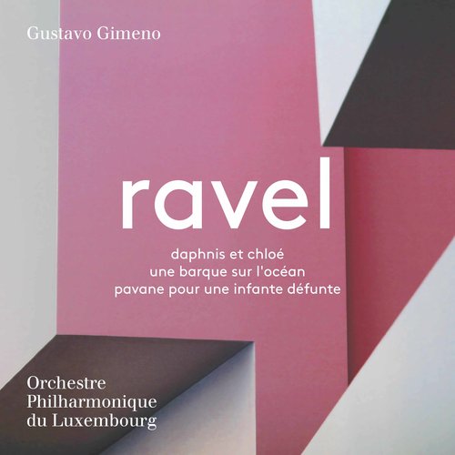 Ravel: Daphnis et Chloé, Une barque sur l'océan & Pavane pour une infante défunte