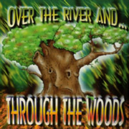 Over the River and ...