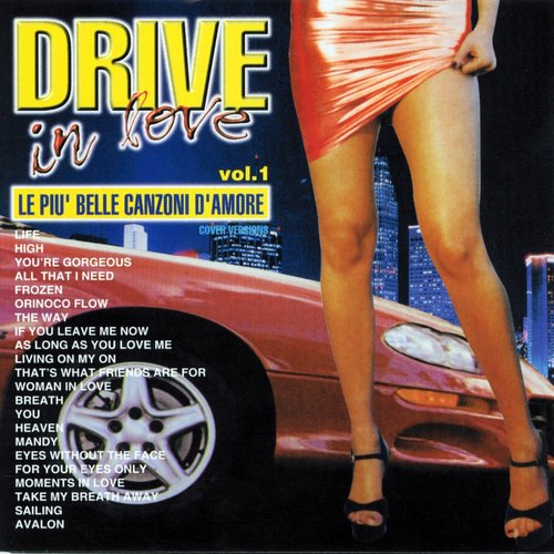 Drive In Love, Vol. 1 (Le piu' belle canzoni d'amore)