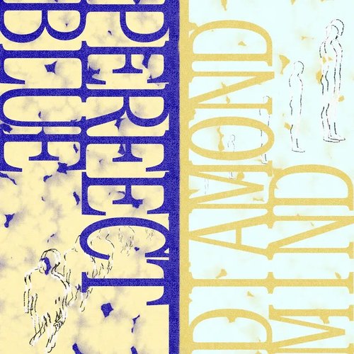 DIAMOND MIND / PERFECT BLUE