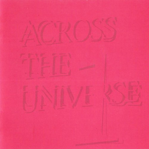 ACROSS THE UNIVERSE