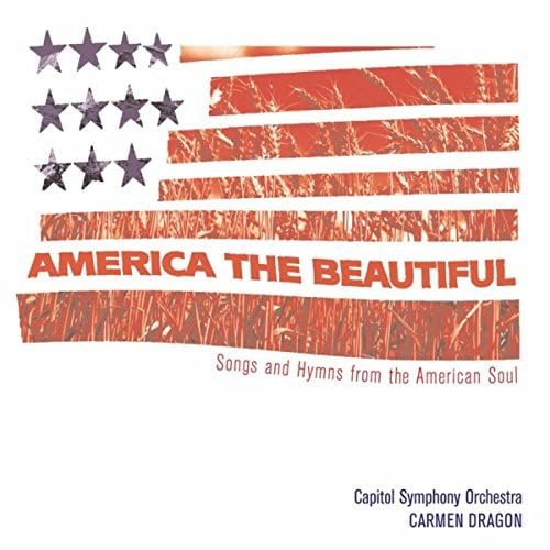 America The Beautiful - Songs From The Heart of America