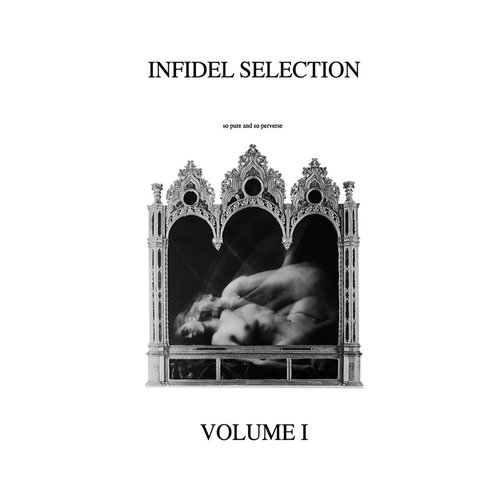 Infidel Selection Volume I