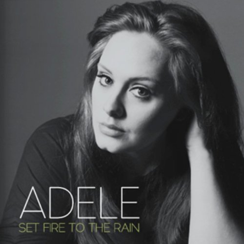 Set Fire to the Rain — Adele Last.fm