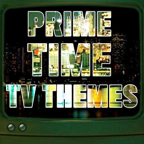 Prime Time TV Themes