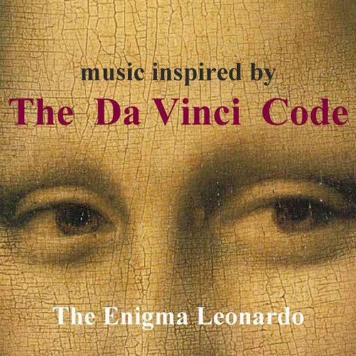 Music Inspired By the Da Vinci Code - The Enigma Leonardo