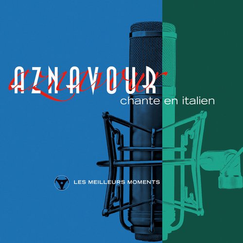 Charles Aznavour chante en italien- Les meilleurs moments (Remastered 2014)