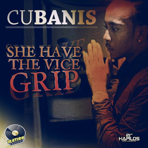 She Have the Vice Grip