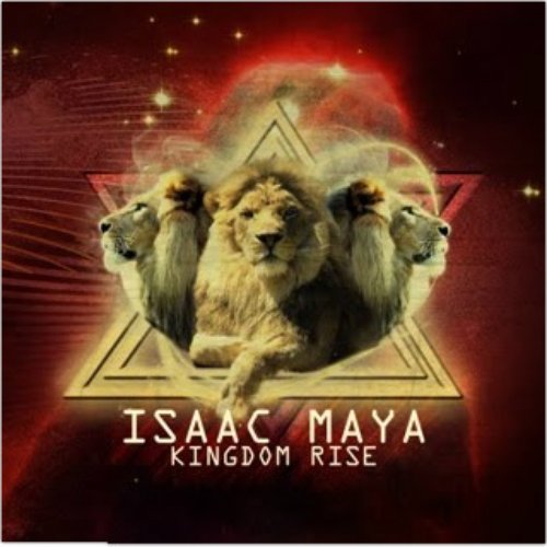 Isaac Maya Kingdom Rise