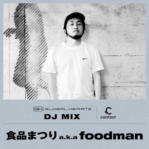 Contact: 食品まつり a.k.a foodman (DJ Mix)