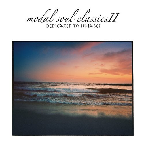 Modal Soul Classics II: Dedicated to Nujabes