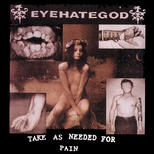 1993 - Take As Needed For Pain