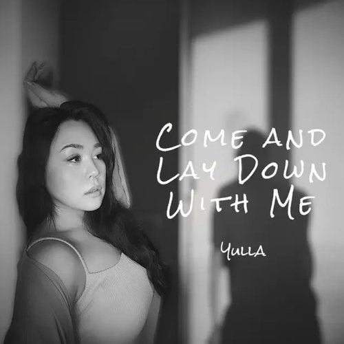 Come and Lay Down With Me