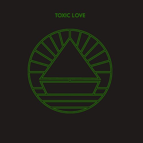 Toxic Love