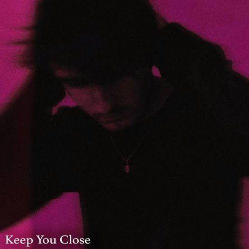 Keep You Close - Single