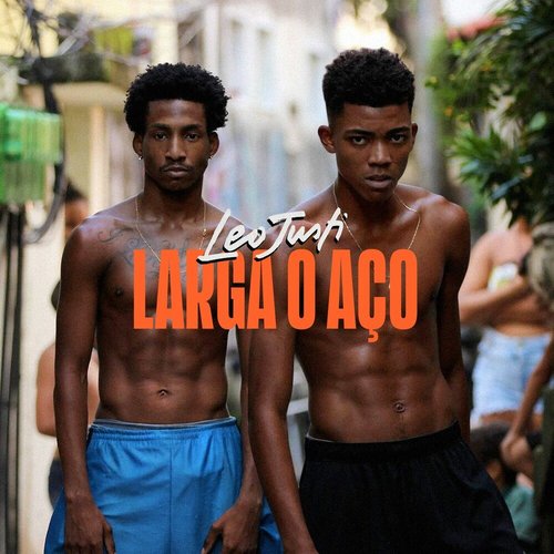 Larga o Aço (V.I.P.) - Single