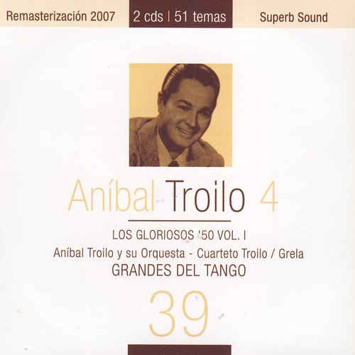 Grandes Del Tango 39 - Aníbal Troilo 4