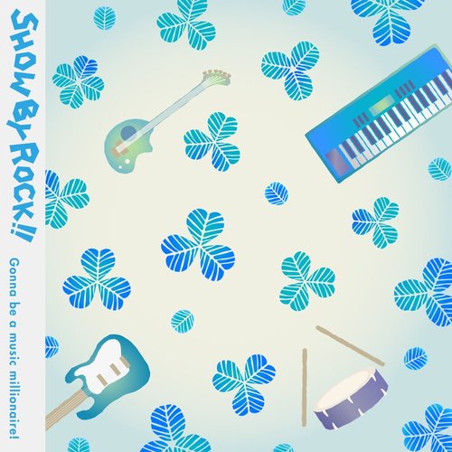 一秒の歌 - アプリ「SHOW BY ROCK!!」 - Single