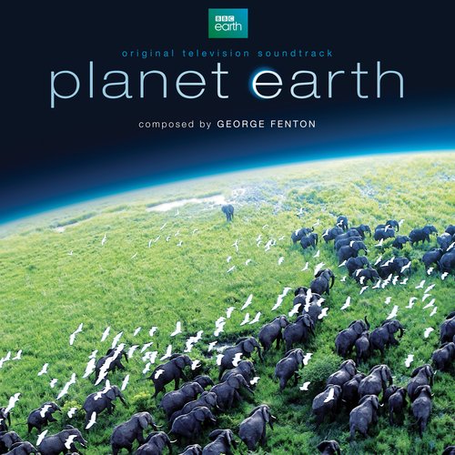 Planet Earth - Music By George Fenton