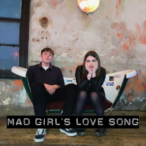 Mad Girls Love Song