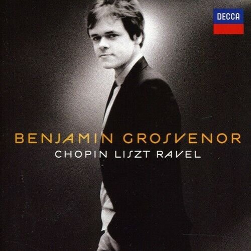 Benjamin Grosvenor: Chopin, Liszt & Ravel