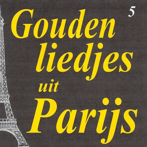 Gouden liedjes uit Parijs, Vol. 5