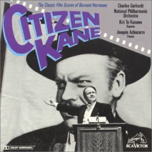 Citizen Kane (The Classic Film Scores Of Bernard Herrmann)