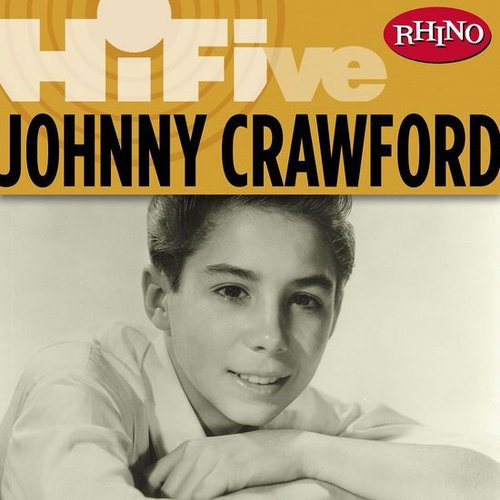 Rhino Hi-Five: Johnny Crawford