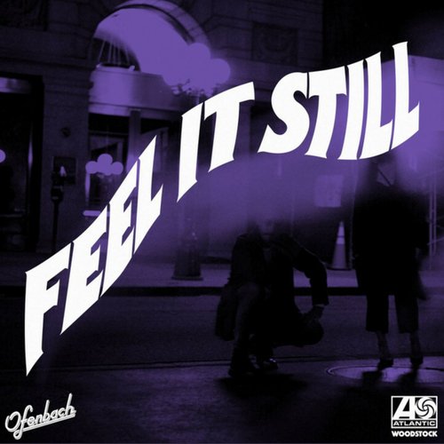 Feel It Still (Ofenbach Remix)