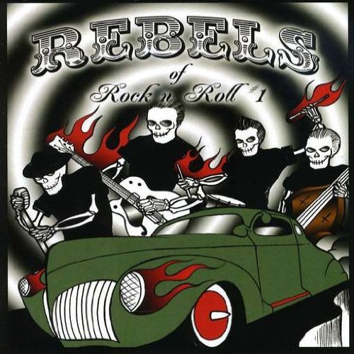 Rebels of Rock 'N' Roll, Vol. 1