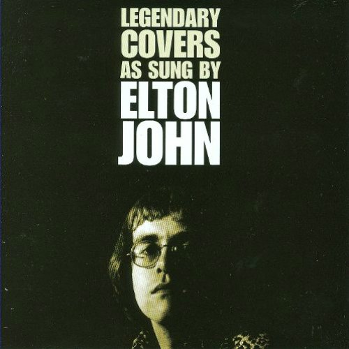 Legendary Covers as Sung by Elton John