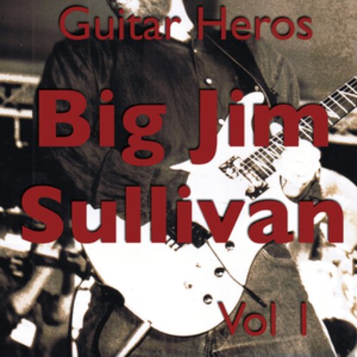 Guitar Heroes – Big Jim Sullivan Vol 1