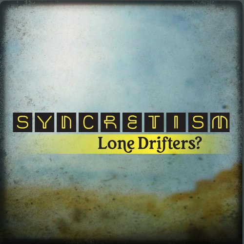 Lone Drifters?