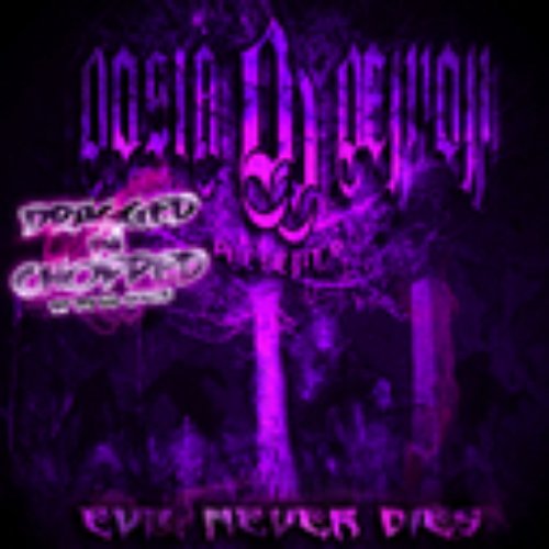 Evil Never Dies Mixtape (Chopped and Screwed)
