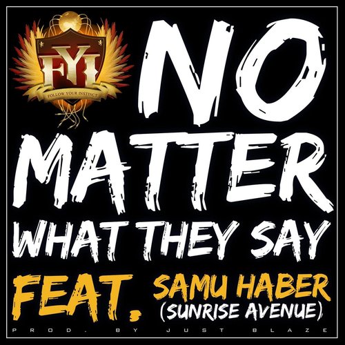 No Matter What They Say (feat. Samu Haber - Sunrise Avenue)