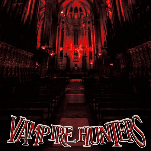 Vampire Hunters