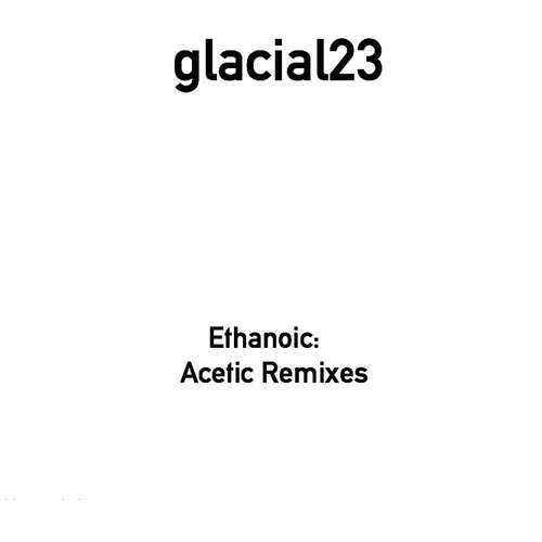 Ethanoic: Acetic Remixes