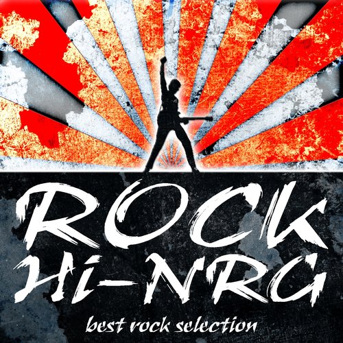 Rock Hi-Nrg (Best Rock Selection)