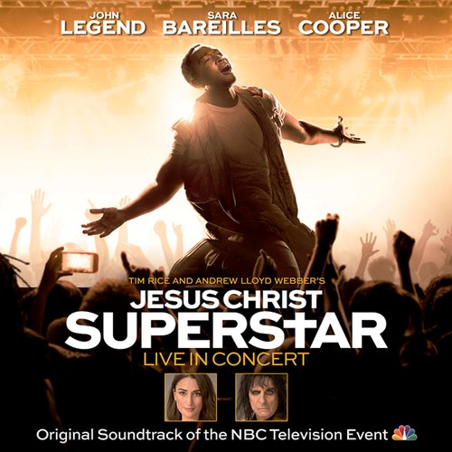 Jesus Christ Superstar Live in Concert (Original Soundtrack of the NBC Television Event)