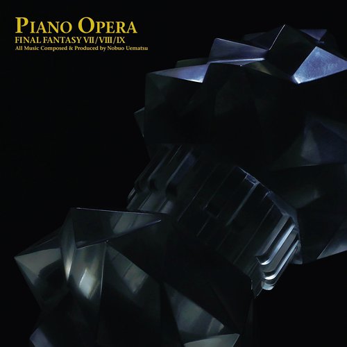 PIANO OPERA FINAL FANTASY VII/VIII/IX