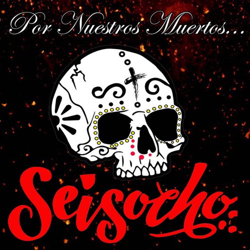 Por Nuestros Muertos [Explicit]